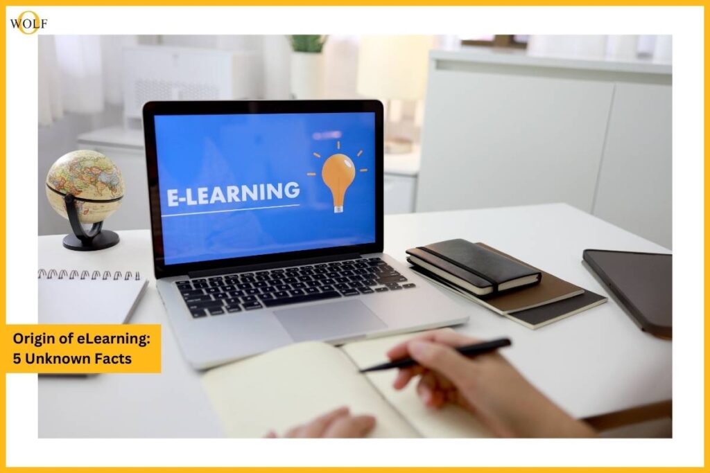 Origin of eLearning: 5 Unknown Facts