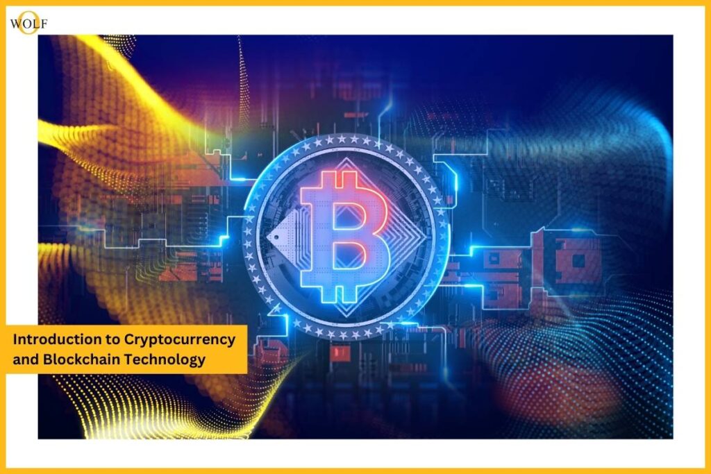 Introduction to Cryptocurrency and Blockchain Technology