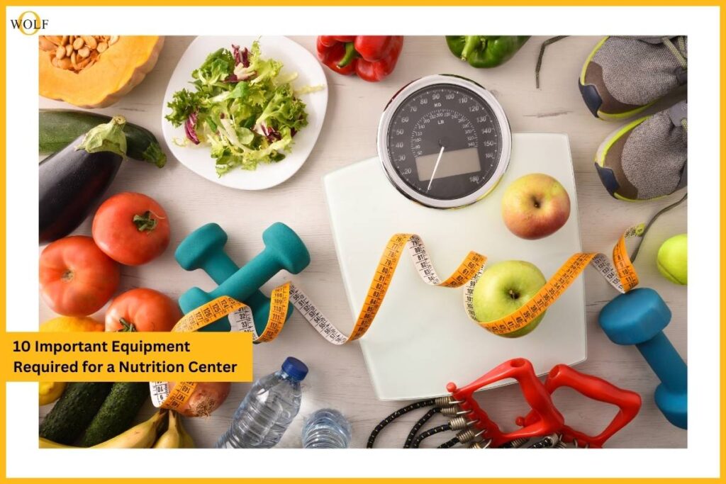 10 Important Equipment Required for a Nutrition Center