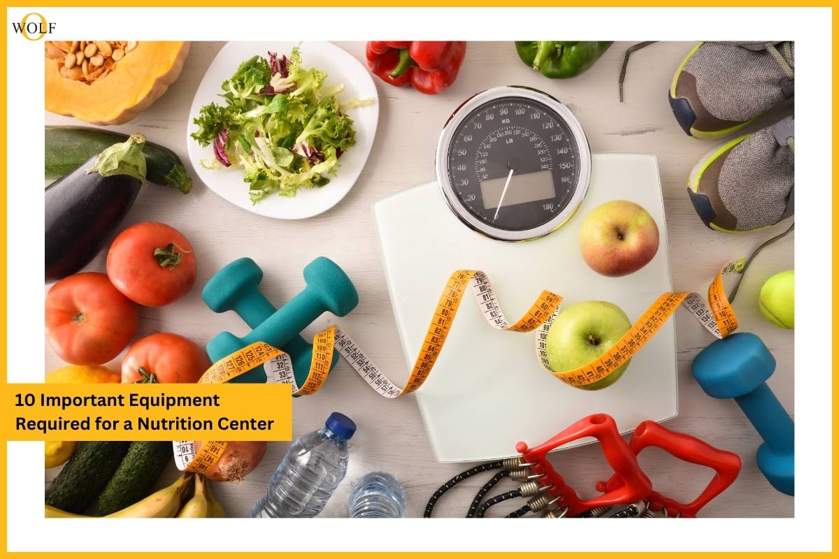 10 Important Equipment Required for a Nutrition Center | Business Wolf Magazine